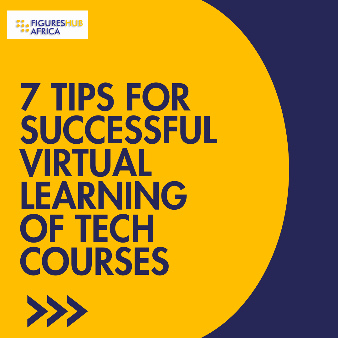7 Tips for Successful Virtual Learning of Tech Courses